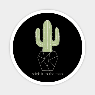 Stick It To The Man Cactus Magnet